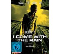 I Come with the Rain