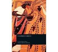 I comici greci. Testo greco a fronte
