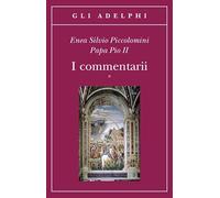 I commentarii (2 tomi indivisibili)