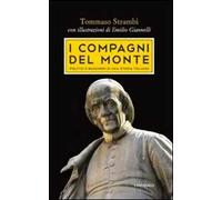 I compagni del Monte. Politici e banchieri di una storia italiana