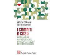 I compiti a casa. Linguaggio e apprendimento quando la scuola entra in famiglia