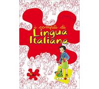 I compiti di lingua italiana. Per approfondire. Per la 4ª classe elementare