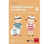 I COMPITI VANNO IN VACANZA: IL DISFA-LIBRO PER LA PRIMARIA CLASSE 2^