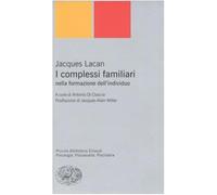 I complessi familiari nella formazione dell'individuo - Lacan Jacques