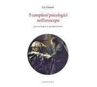 I complessi psicologici nell'oroscopo. Psicologia e predizione