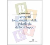 I concetti fondamentali della psicologia dello sviluppo