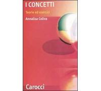I concetti. Teorie ed esercizi
