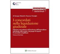 I concordati nella liquidazione giudiziale. Aggiornato al d.lgs. n. 136/2024 "Correttivo crisi d'impresa".