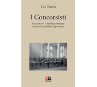 I concorsisti. Raccontare il pubblico impiego attraverso i pubblici dipendenti [