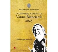 I concorso nazionale Vanna Bianciardi 2025