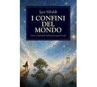 I confini del mondo. Storie e dinamiche dell'iniziazione personale