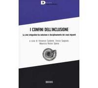 I confini dell'inclusione. La «civic integration» tra selezione e disciplinamento dei corpi migranti