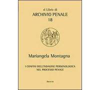 I confini dell'indagine personologica nel processo penale