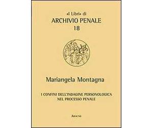 I confini dell'indagine personologica nel processo penale