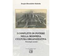 I conflitti di potere nella moderna cultura organizzativa