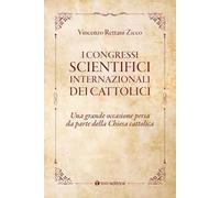 I congressi scientifici internazionali dei cattolici. Una grande occasione persa da parte della Chiesa cattolica
