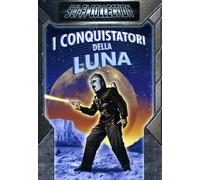 I conquistatori della luna