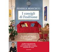 I consigli di Fesihome. La guida per rendere la tua casa accogliente e moderna