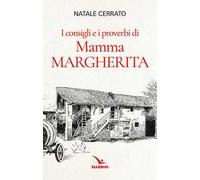 I consigli e i proverbi di mamma Margherita