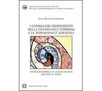 I consiglieri indipendenti nella governance d'impresa e le performance aziendali