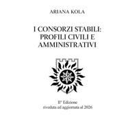 I CONSORZI STABILI: PROFILI CIVILI E AMMINISTRATIVI