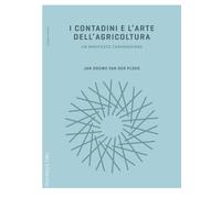 I contadini e l'arte dell'agricoltura. Un manifesto chayanoviano - Van der...