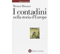 I contadini nella storia d'Europa [Oct 16, 2008] Rösener, Werner and Di Lauro, F