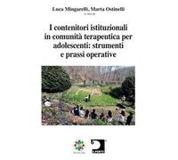 I contenitori istituzionali in comunità terapeutica per adolescenti: strumenti e prassi operative