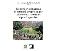 I contenitori istituzionali in comunità terapeutica per adolescenti: strumenti e prassi operative