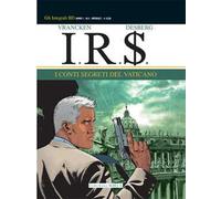 I conti segreti del Vaticano. I.R.$.. Vol. 5