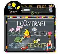I contrari. Scrivo e cancello. Ediz. a colori. Con gadget