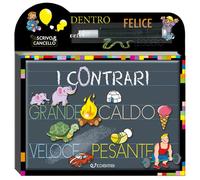 I contrari. Scrivo e cancello. Ediz. illustrata. Con gadget
