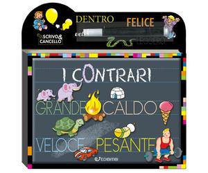 I contrari. Scrivo e cancello. Ediz. illustrata. Con gadget