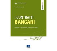 I contratti bancari - 2021 - Maggioli Editore (Legale)