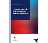 I contratti bancari, assicurativi e del mercato finanziario