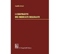 I contratti dei mercati regolati