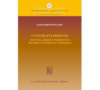 Libri Contratti Derivati. Criticita, Rimedi E Prospettive Tra Diritto Interno E