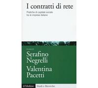I contratti di rete. Pratiche di capitale sociale tra le imprese italiane ...