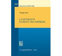 I contratti di rete tra imprese - Spoto Giuseppe