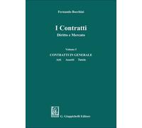 I contratti. Diritto e mercato. Vol. 1 - Bocchini Fernando