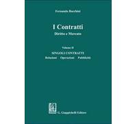 I contratti. Diritto e mercato. Vol. 2: Singoli contratti. Relazioni operazioni pubblicità
