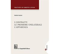 I contratti. Le promesse unilaterali. L'apparenza