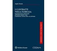 I contratti nella famiglia. Regolamentazione patrimoniale precedente, durante e dopo il matrimonio, l'unione civile e la convivenza