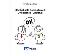 I contratti nelle opere a fumetti. Guida pratico-operativa