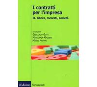 I contratti per l'impresa. Vol. 2: Banca, mercati.