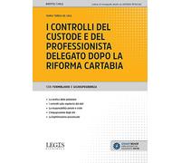 Libri De Luca Maria Teresa - I Controlli Del Custode E Del Professionista Delega