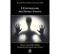 I controllori dell'anima umana