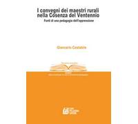 I convegni dei maestri rurali nella Cosenza del Ventennio. Fonti di una pedagogia dell’oppressione