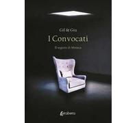 I Convocati. Il segreto di Monica