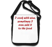 I Cook with Wine, Sometimes I Even add it to The Food Shoulder Bag White